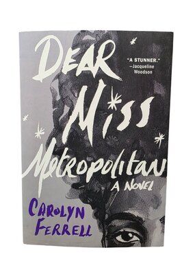 Dear Miss Metropolitan: A Novel Hardcover Carolyn Ferrell
